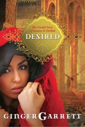 book Desired: The Untold Story of Samson and Delilah