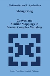 book Convex and Starlike Mappings in Several Complex Variables (Mathematics and Its Applications)