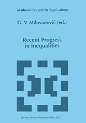 book Recent Progress in Inequalities (Mathematics and Its Applications)