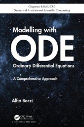 book Modelling with Ordinary Differential Equations: A Comprehensive Approach (Chapman & Hall/CRC Numerical Analysis and Scientific Computing Series)