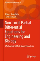 book Non-Local Partial Differential Equations for Engineering and Biology: Mathematical Modeling and Analysis (Mathematics for Industry (31))