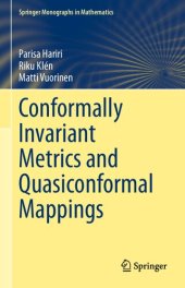 book Conformally Invariant Metrics and Quasiconformal Mappings (Springer Monographs in Mathematics)