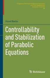 book Controllability and Stabilization of Parabolic Equations (Progress in Nonlinear Differential Equations and Their Applications (90))