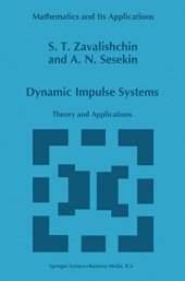 book Dynamic Impulse Systems: Theory and Applications (Mathematics and Its Applications)