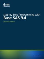 book Step-by-Step Programming with Base SAS 9.4, Second Edition