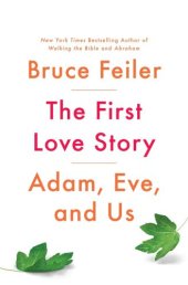 book The first love story: Adam, Eve, and us