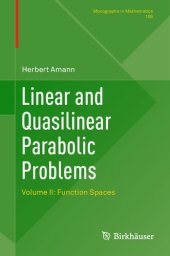 book Linear and Quasilinear Parabolic Problems: Volume II: Function Spaces (Monographs in Mathematics)