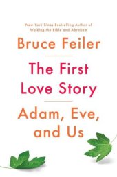 book The first love story: Adam, Eve, and us