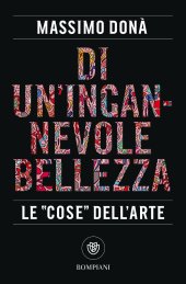 book Di un'ingannevole bellezza: Le ''cose'' dell'arte