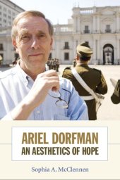 book Ariel Dorfman: An Aesthetics of Hope