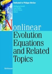 book Nonlinear Evolution Equations and Related Topics: Dedicated to Philippe Bénilan