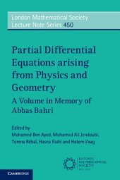 book Partial Differential Equations Arising from Physics and Geometry: A Volume in Memory of Abbas Bahri (London Mathematical Society Lecture Note Series)