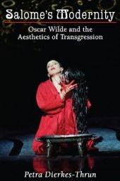 book Salome's modernity: oscar wilde and the aesthetics of transgression