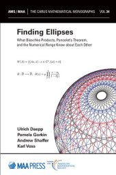 book Finding Ellipses (Carus Mathematical Monographs)