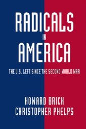 book Radicals in America: The U.S. Left Since the Second World War