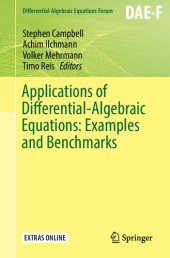 book Applications of Differential-Algebraic Equations: Examples and Benchmarks (Differential-Algebraic Equations Forum)