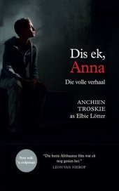 book Dis Ek, Anna: Die Volle Verhaal