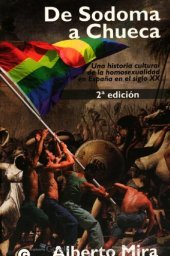 book De Sodoma a Chueca : una historia cultural de la homosexualidad en España en el siglo XX