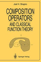 book Composition Operators: and Classical Function Theory (Universitext)