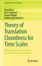 book Theory of Translation Closedness for Time Scales: With Applications in Translation Functions and Dynamic Equations (Developments in Mathematics (62))