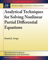 book Analytical Techniques for Solving Nonlinear Partial Differential Equations (Synthesis Lectures on Mathematics and Statistics)