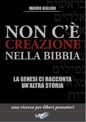 book Non c'è creazione nella Bibbia. La Genesi ci racconta un'altra storia