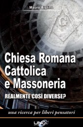 book Chiesa romana cattolica e massoneria. Realmente così diverse?