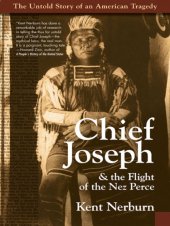 book Chief Joseph & the flight of the Nez Perce: the untold story of an American tragedy