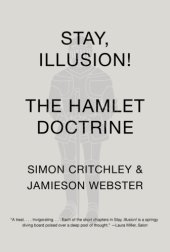 book Stay, Illusion!: the Hamlet doctrine