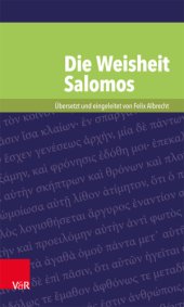 book Die Weisheit Salomos: Übersetzt und eingeleitet von Felix Albrecht