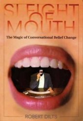 book Sleight of Mouth: The Magic of Conversational Belief Change