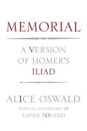 book Memorial: A Version of Homer's Iliad