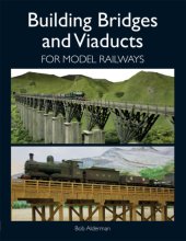 book Building Bridges and Viaducts for Model Railways