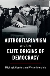 book Authoritarianism and the Elite Origins of Democracy