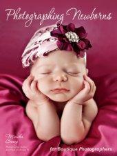 book Photographing newborns: for boutique photographers