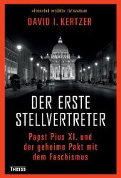 book Der erste Stellvertreter: Pius XI. und der geheime Pakt mit dem Faschismus