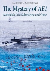 book The mystery of AE1: Australia's lost submarine and crew