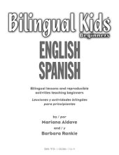 book Bilingual kids, beginners, English Spanish: bilingual lessons and reproducible activities teaching beginners, lecciones y actividades biligues para principiantes