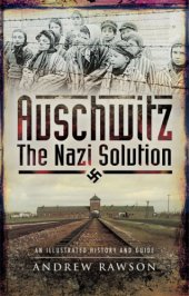 book Auschwitz: the Nazi solution