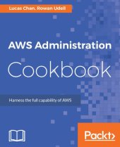 book AWS administration cookbook: harness the full capability of AWS