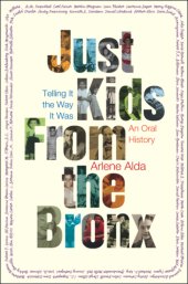 book Just kids from the Bronx telling it the way it was ; an oral history