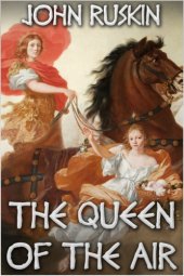 book The queen of the air: being a study of the Greek myths of cloud and storm