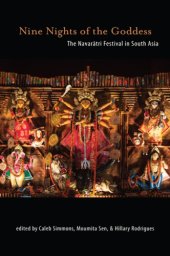 book Nine nights of the goddess: the Navarātri festival in South Asia