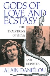 book Gods of love and ecstasy: the traditions of Shiva and Dionysus