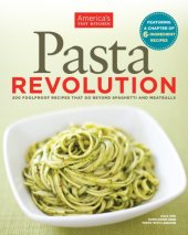 book Pasta revolution: 200 foolproof recipes that go beyond spaghetti and meatballs