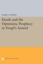 book Death and the optimistic prophecy in vergil's aeneid