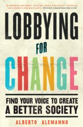 book Lobbying for change: find yout voice to create a better society