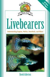 book Livebearers: Understanding Guppies, Mollies, Swordtails and Others