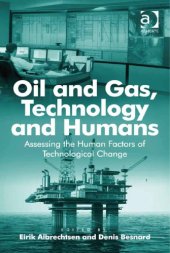 book Oil and Gas: Assessing the Human Factors of Technological Change