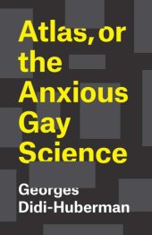 book Atlas, or The anxious gay science